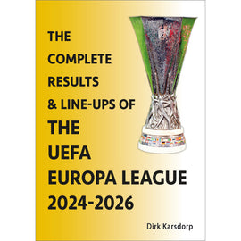 PRE-ORDER:  The Complete Results and Line-ups of the UEFA Europa League 2024-2026