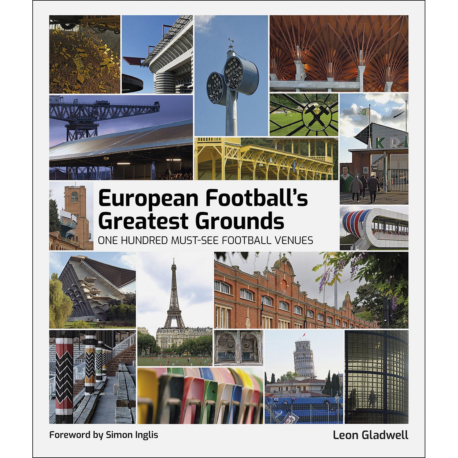 European Football's Greatest Grounds – One Hundred Must-see Football Venues