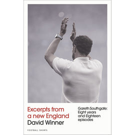 Excerpts from a new England – Gareth Southgate: Eight years and Eighteen episodes