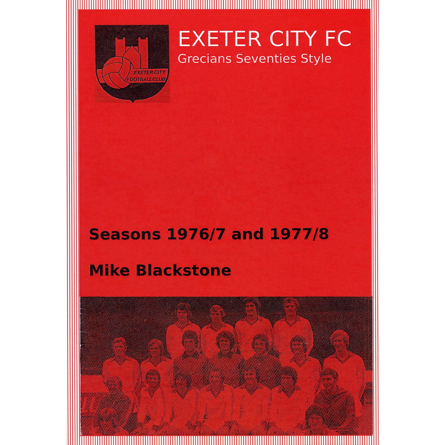 Exeter City FC – Grecians Seventies Style – Seasons 1976/7 and 1977/8