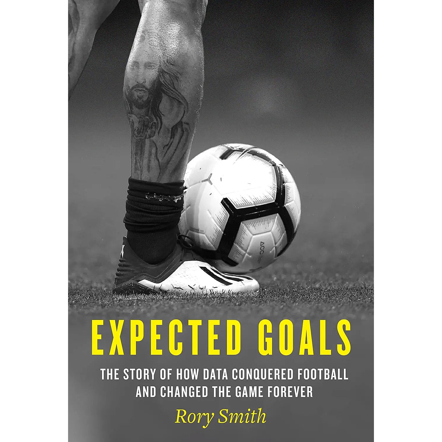 Expected Goals – The Story of How Data Conquered Football and Changed the Game Forever
