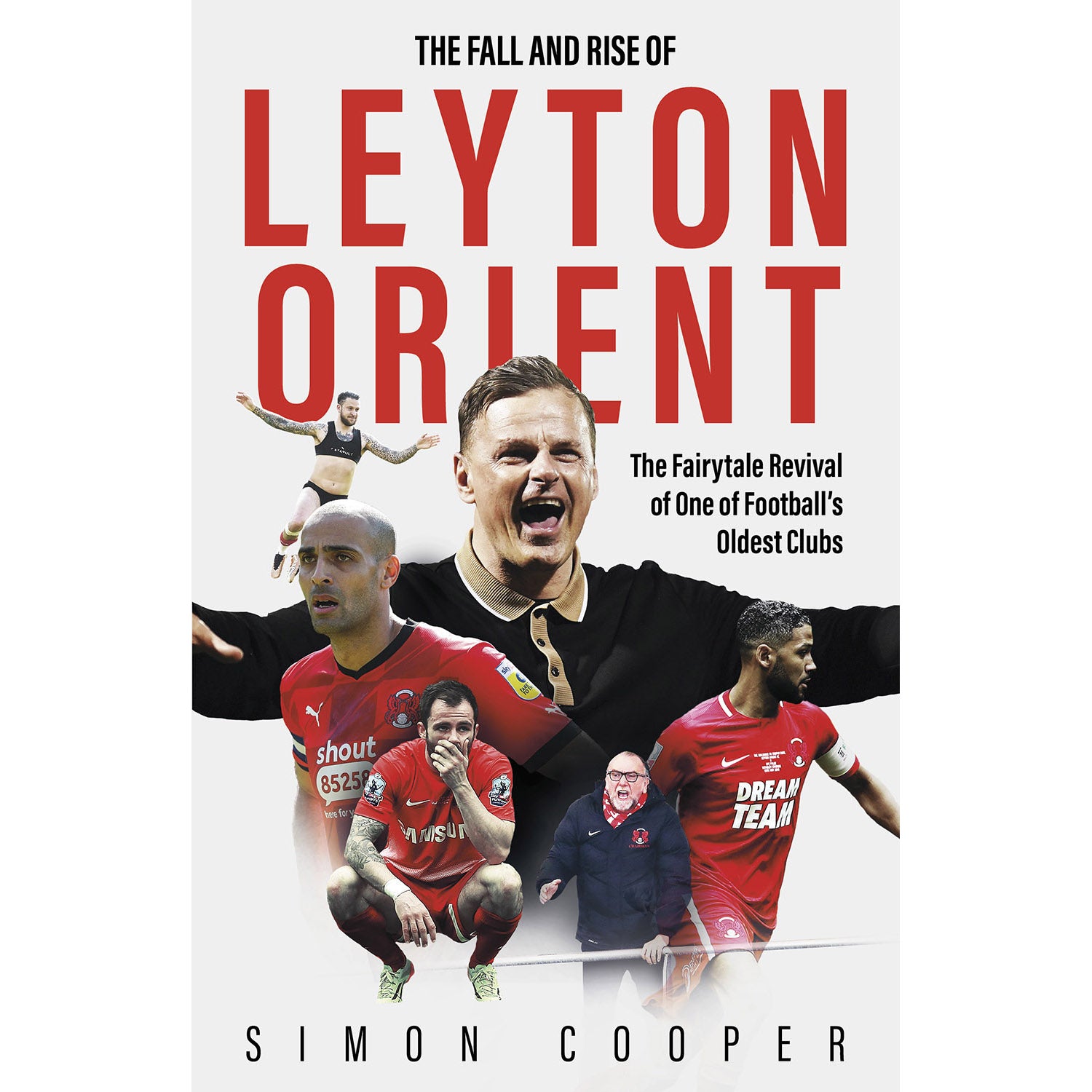 The Fall and Rise of Leyton Orient – The Fairytale Revival of One of Football's Oldest Clubs