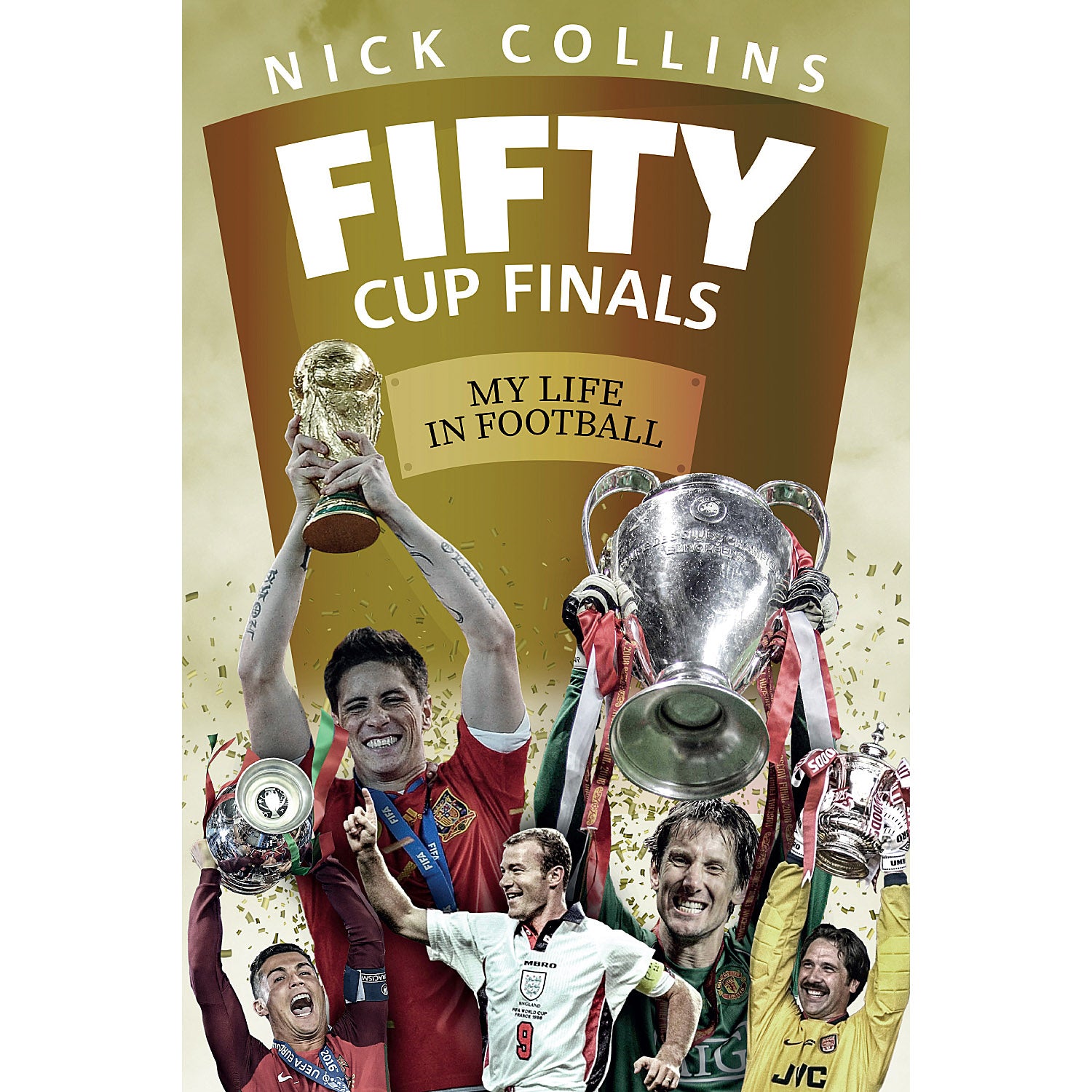 Fifty Cup Finals – Nick Collins – My Life in Football