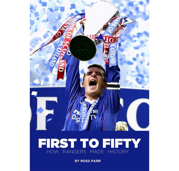 First to Fifty – How Rangers Made History