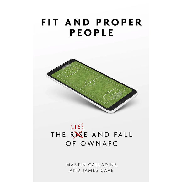 Fit and Proper People – The Lies and Fall of OwnaFC