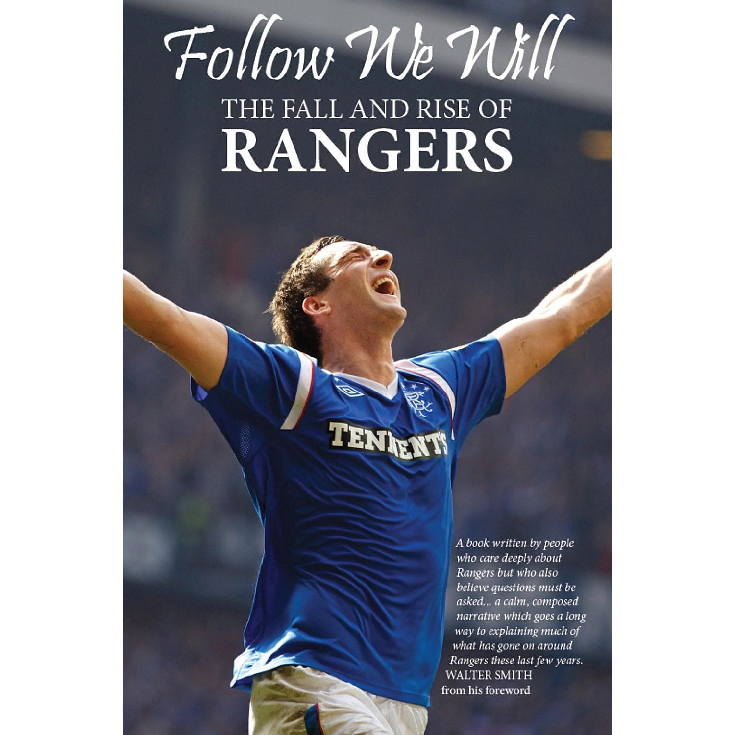 Follow We Will – The Fall and Rise of Rangers