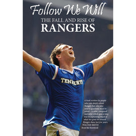 Follow We Will – The Fall and Rise of Rangers