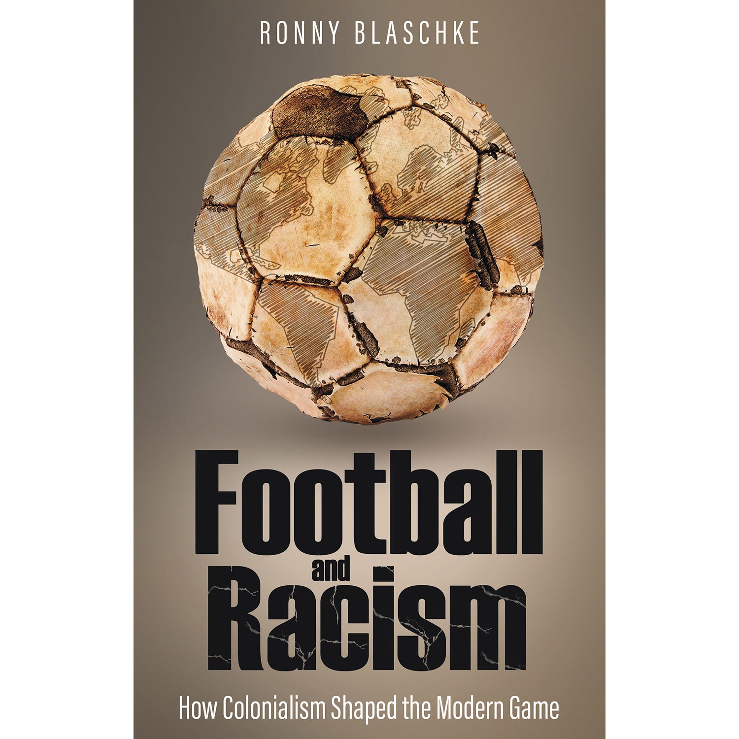 Football and Racism – How Colonialism Shaped the Modern Game