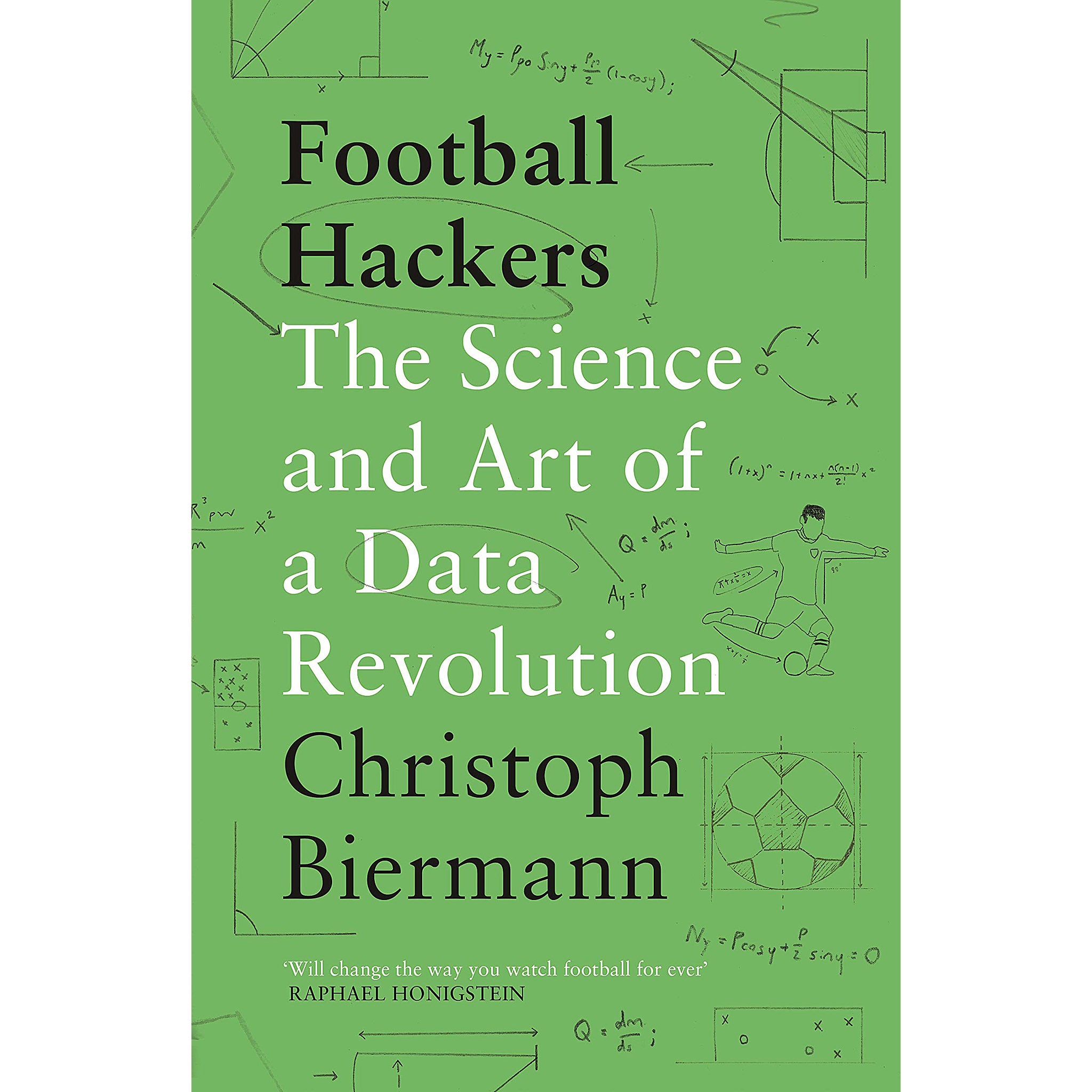 Football Hackers – The Science and Art of a Data Revolution