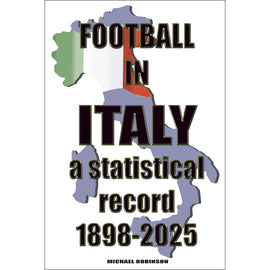 ADVANCE ORDER:  Football in Italy – a statistical record 1898-2025