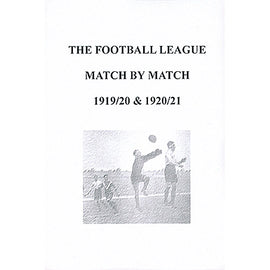 The Football League Match By Match 1919/20 & 1920/21