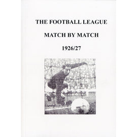 The Football League Match By Match 1926/27