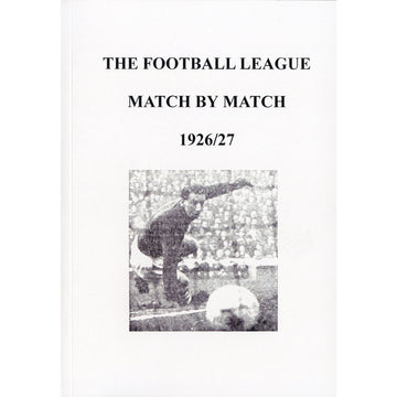 The Football League Match By Match 1926/27