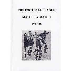 The Football League Match By Match 1927/28