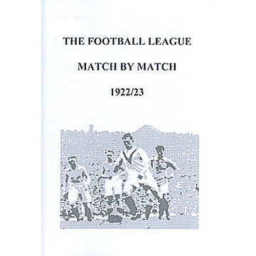 The Football League Match By Match 1922/23