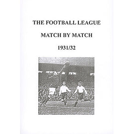The Football League Match By Match 1931/32