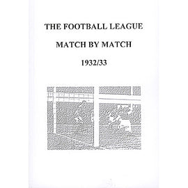 The Football League Match By Match 1932/33