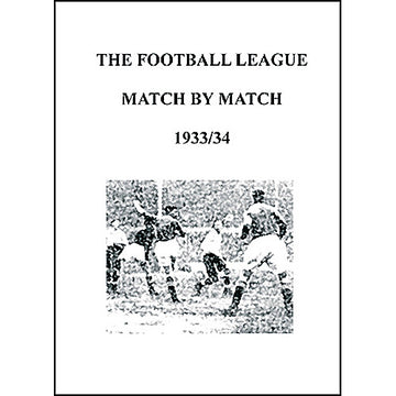 The Football League Match By Match 1933/34