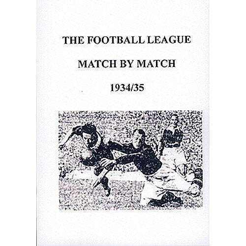 The Football League Match By Match 1934/35