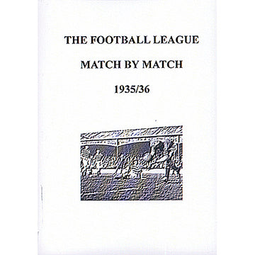 The Football League Match By Match 1935/36