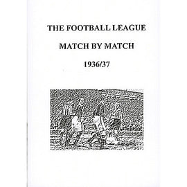 The Football League Match By Match 1936/37