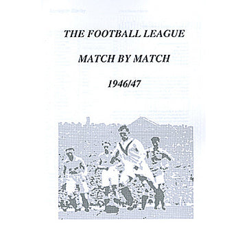 The Football League Match By Match 1946/47