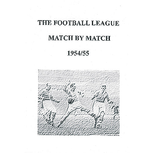 The Football League Match By Match 1954/55