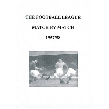 The Football League Match By Match 1957/58