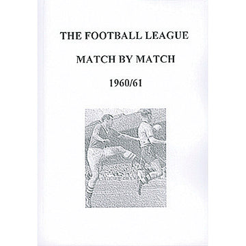 The Football League Match By Match 1960/61