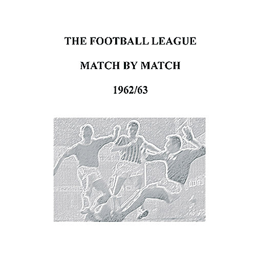 The Football League Match By Match 1962/63