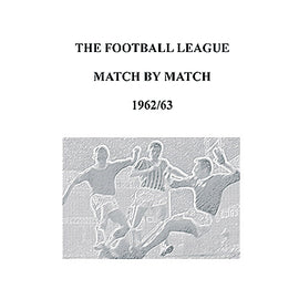The Football League Match By Match 1962/63