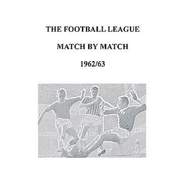 The Football League Match By Match 1962/63