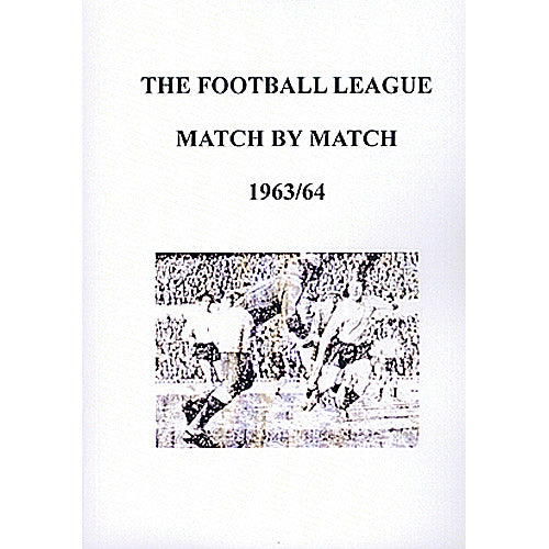 The Football League Match By Match 1963/64