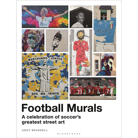 Football Murals – A celebration of soccer's greatest street art