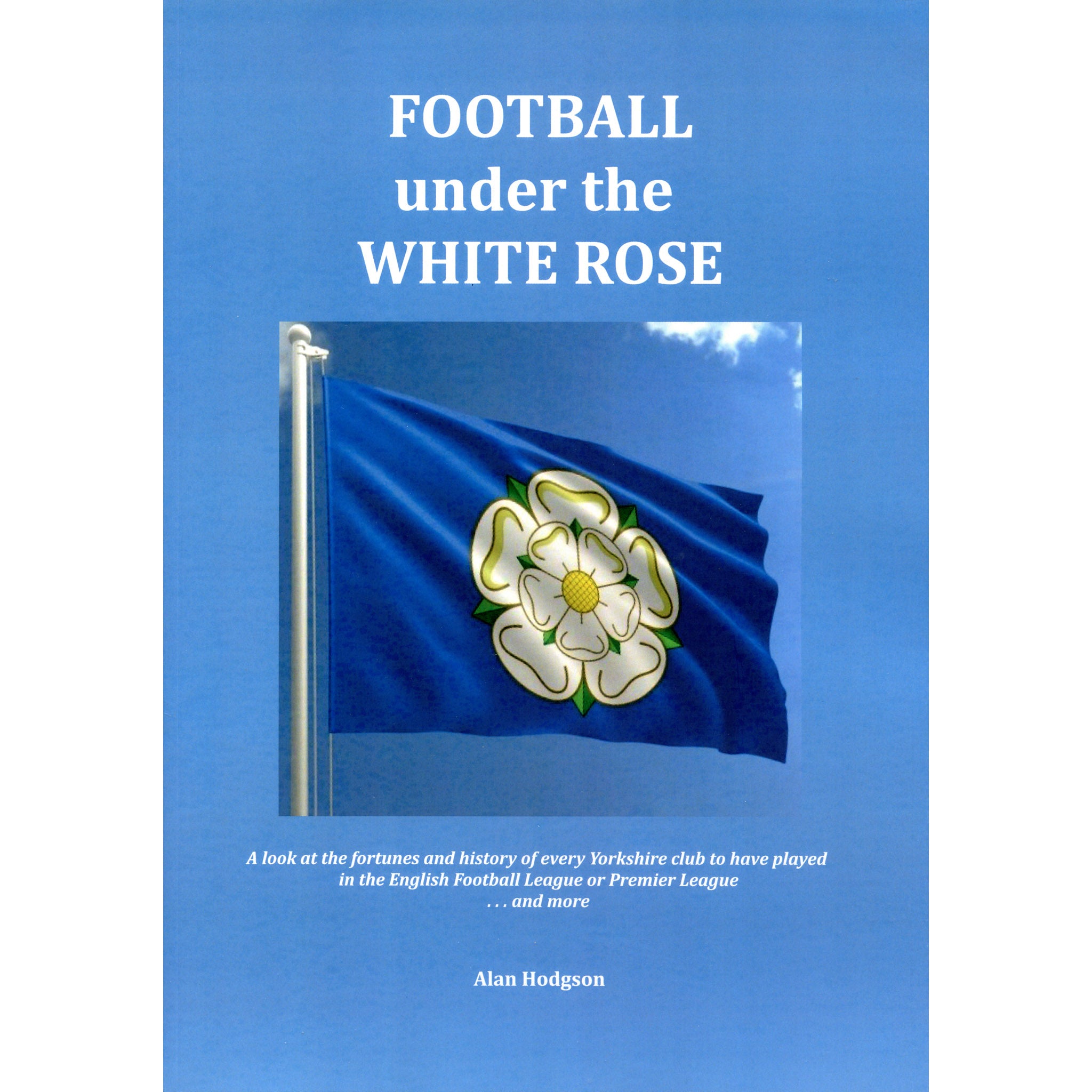 Football under the White Rose – Yorkshire Football League and Premier League clubs