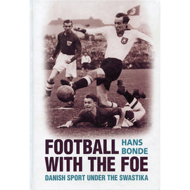 Football with the Foe – Danish Sport under the Swastika