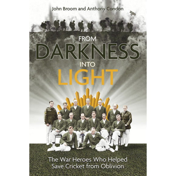 From Darkness into Light – The War Heroes Who Helped Save Cricket from Oblivion