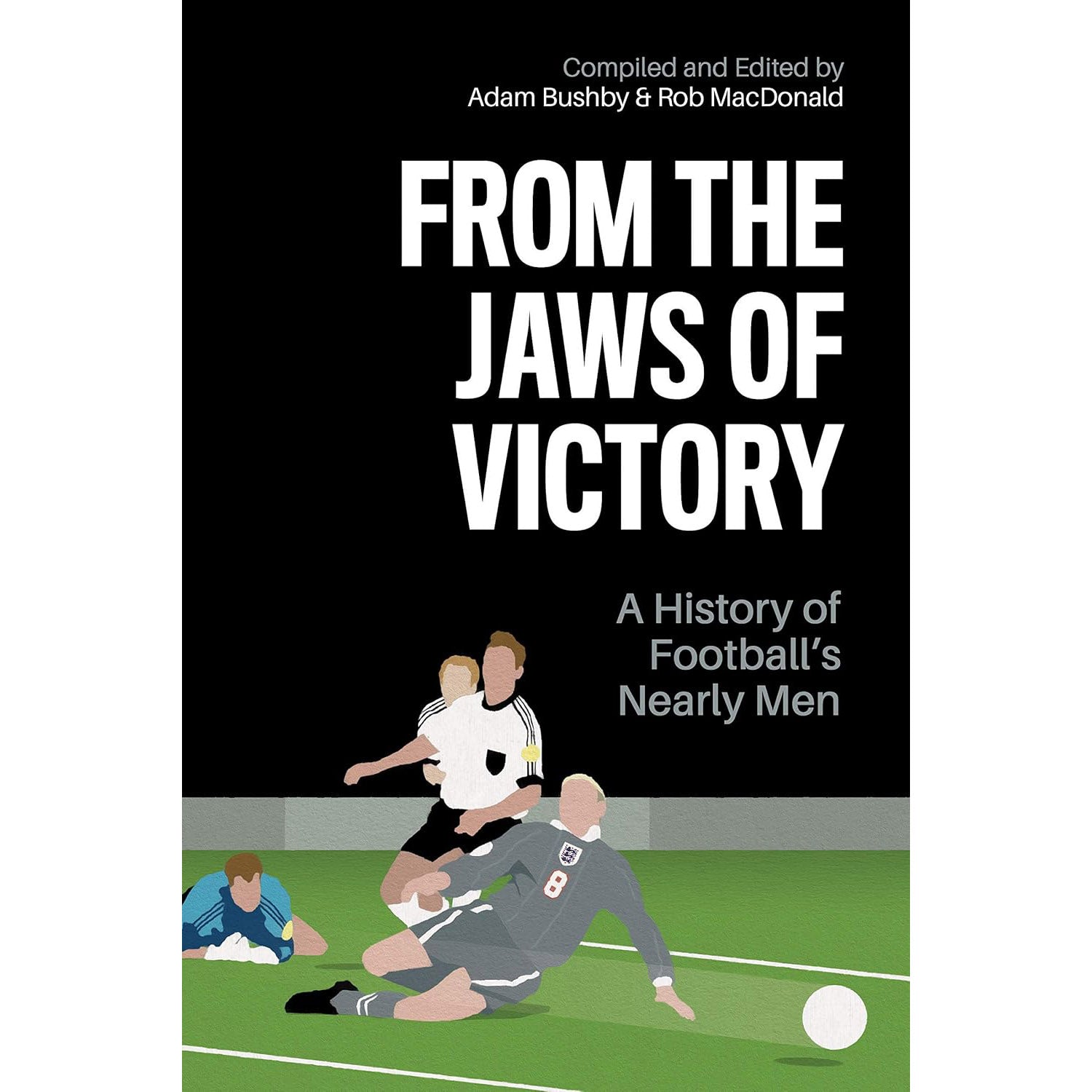 From the Jaws of Victory – A History of Football's Nearly Men