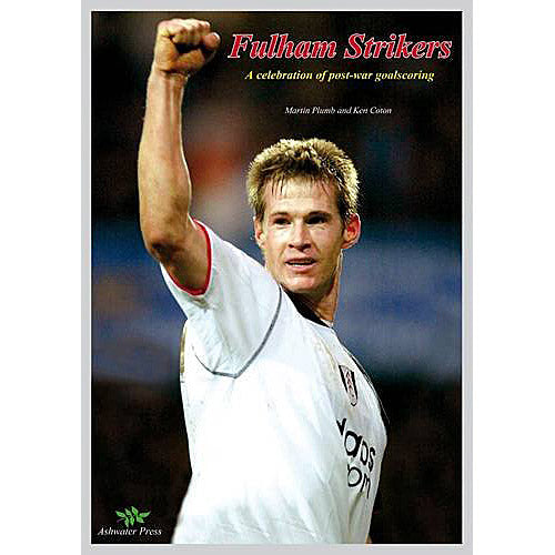 Fulham Strikers – A celebration of post-war goalscoring