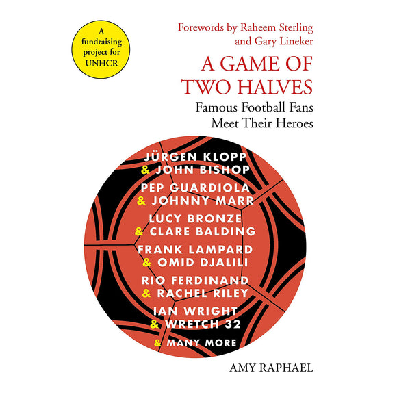 A Game of Two Halves – Famous Football Fans Meet Their Heroes
