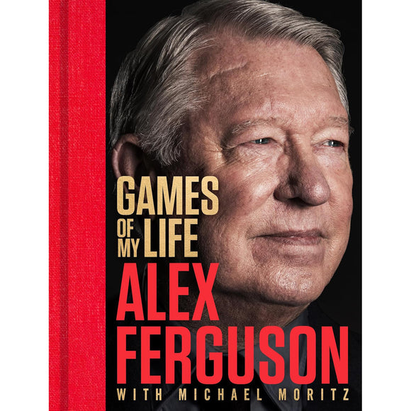Games of My Life – Alex Ferguson