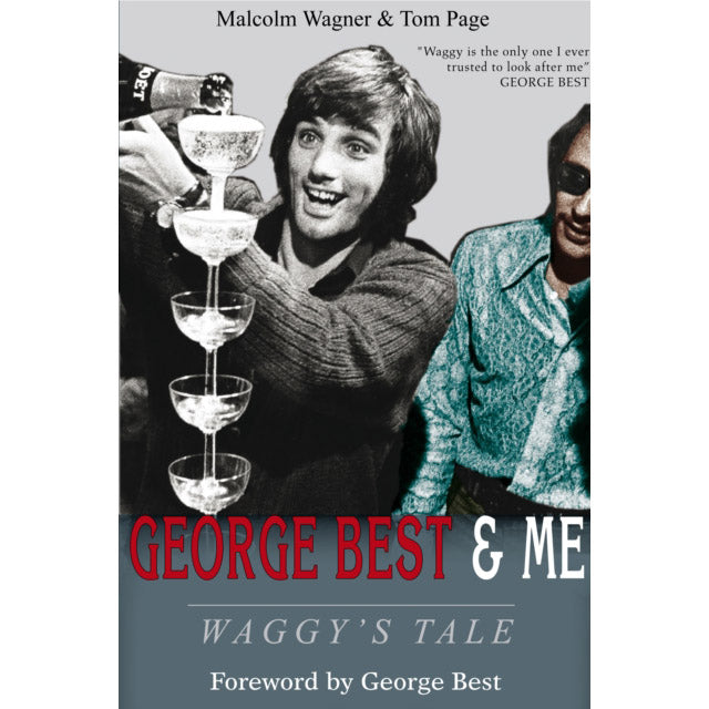 George Best and Me – Waggy's Tale