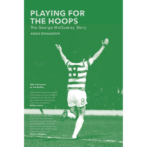 Playing for the Hoops – The George McCluskey Story