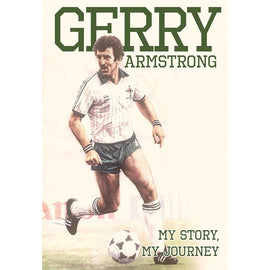 Gerry Armstrong – My Story, My Journey