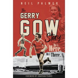 The Gerry Gow Story