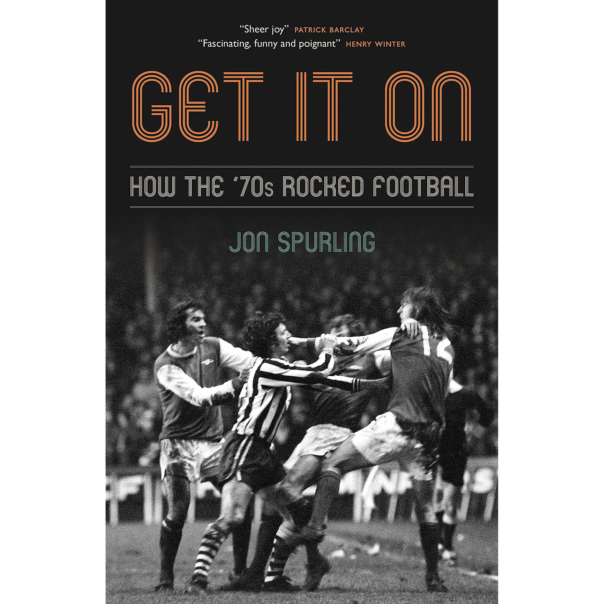 Get It On – How the ’70s Rocked Football