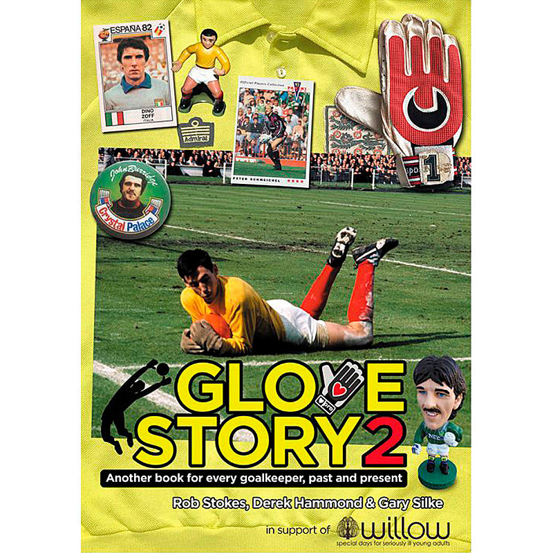 Glove Story 2 – Another book for every goalkeeper, past and present