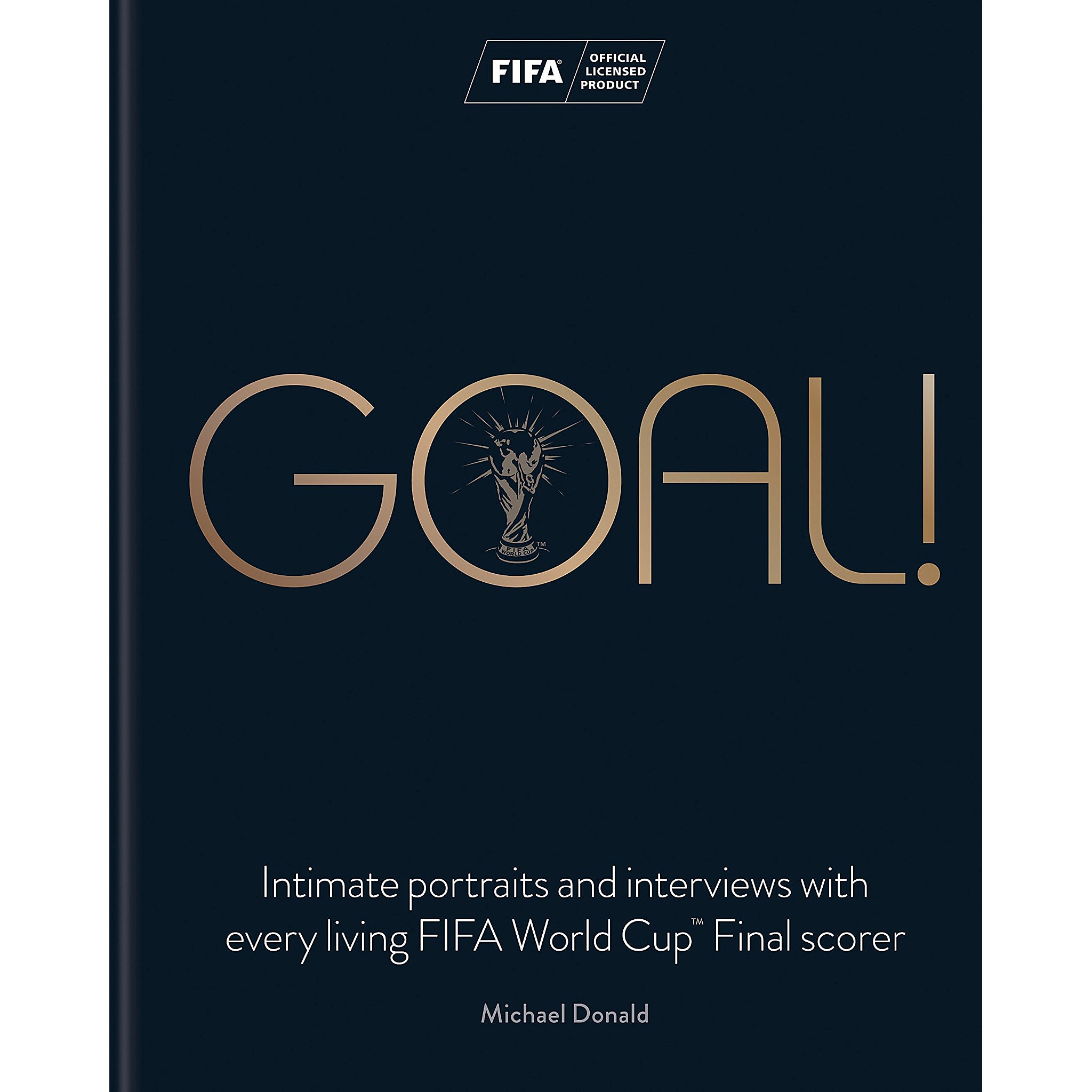 Goal! Intimate portraits and interviews with every living FIFA World Cup Final scorer