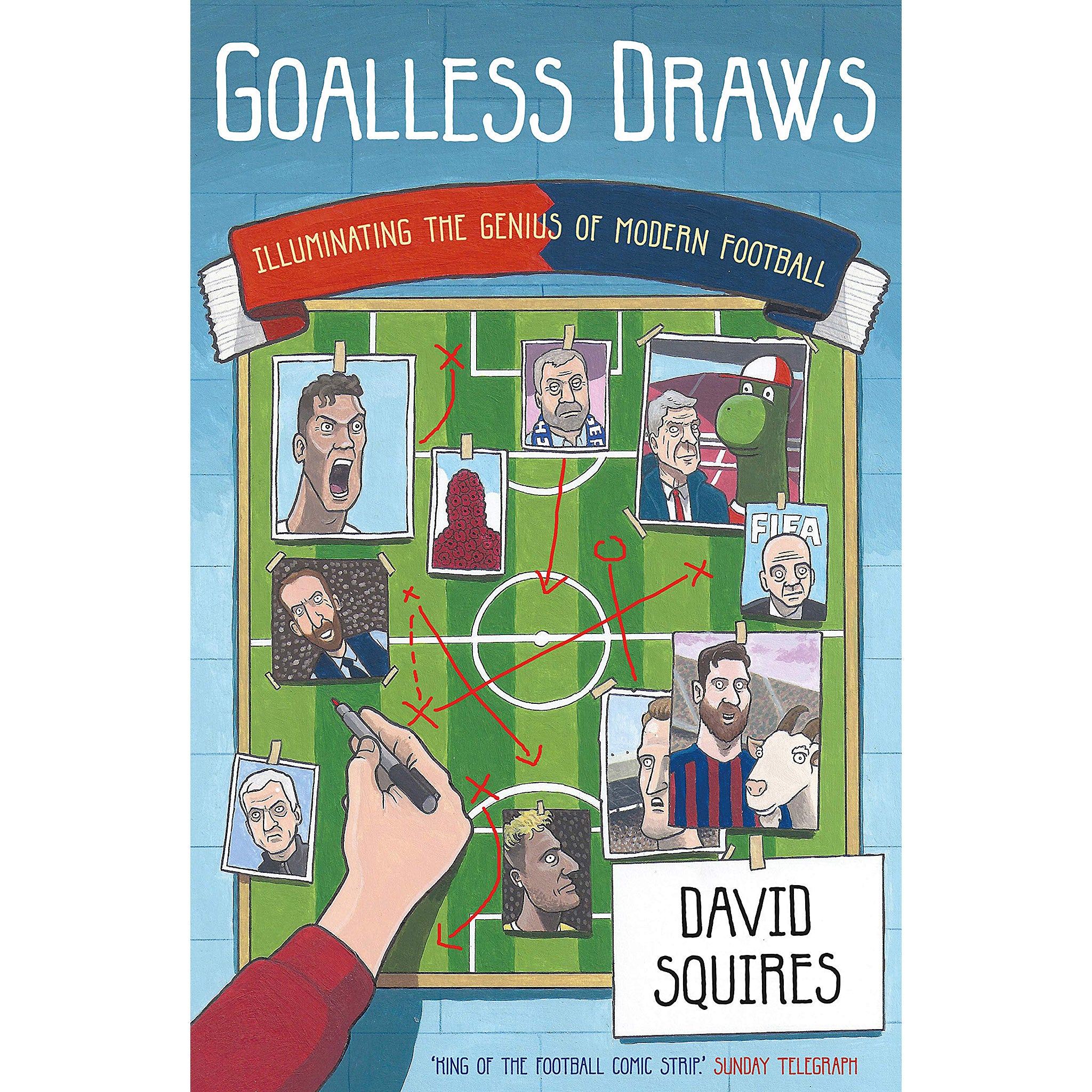 Goalless Draws – Illuminating the Genius of Modern Football – David Squires