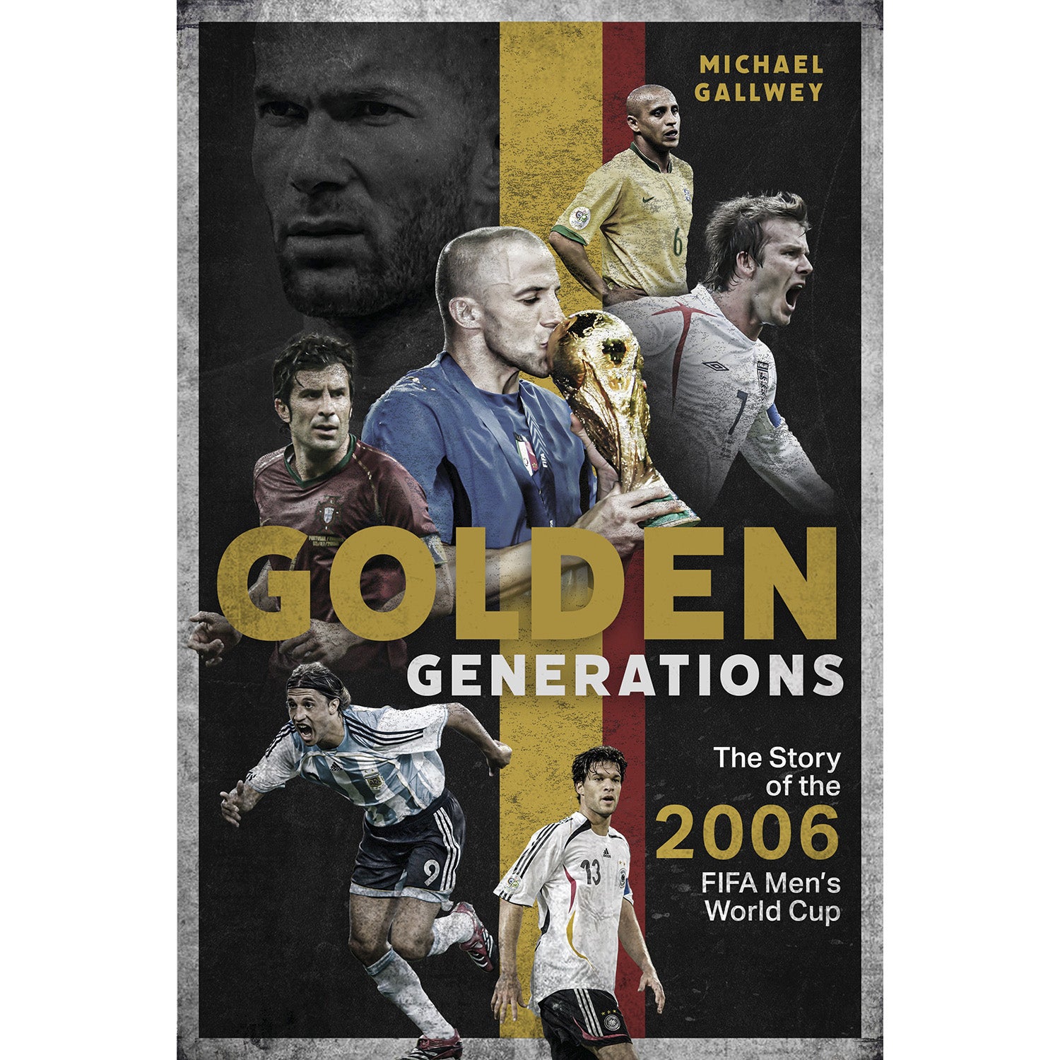 Golden Generations – The Story of the 2006 FIFA Men's World Cup